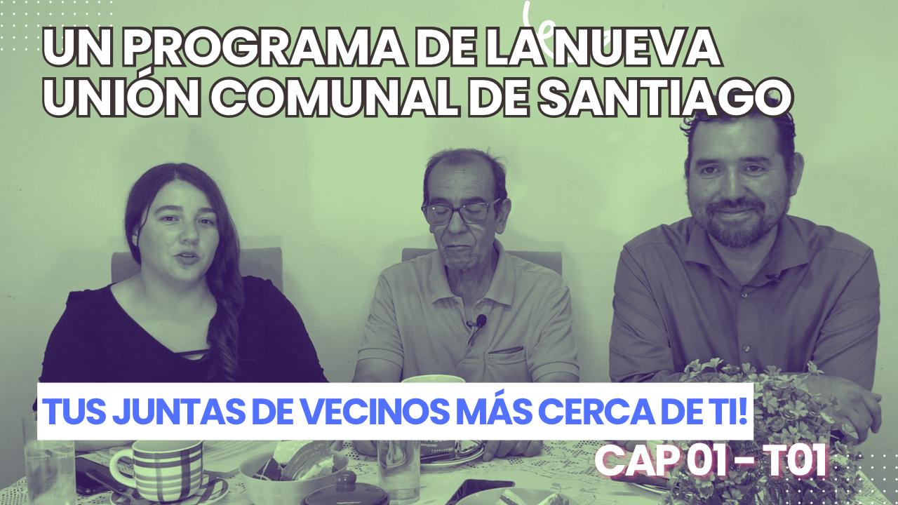 Un Programa de la Nueva Unión Comunal de Santiago – Cap01 T1